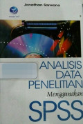 Analisis Data Penelitian Menggunakan SPSS