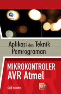 Aplikasi Dan Teknik Pemrograman Mikrokontroler AVR Atmel