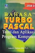 Bahasa Turbo Pascal : Teori Dan Aplikasi Program Komputer jilid 2