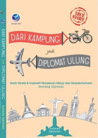 Dari Kampung  Jadi Diplomat Ulung