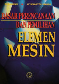 Dasar Perencanaan dan Pemilihan Elemen Mesin