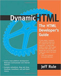 Dynamic HTML The HTML Developer's Guide