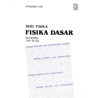 Fisika Dasar : Listrik - Magnet, Optika, Fisika Modern