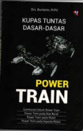 Kupas Tuntas Dasar-Dasar Power Train