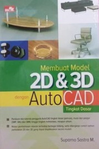 Membuat Model 2D & 3D dengan AutoCAD Tingkat Dasar