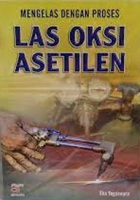 Image of Mengelas dengan Proses Las Oksi Asetilen