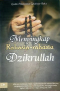 Menyingkap Rahasis-Rahasia Dzikrullah