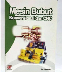 Mesin Bubut Konvensional dan CNC