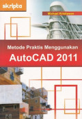 Metode Praktis Menggunakan AutoCAD 2011