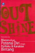 Out Shine : Bersinarlah Seperti Bintang