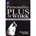 Personality Plus At Work : Sukses Berkarier dengan Berbagai Karakter Di Tempat Kerja