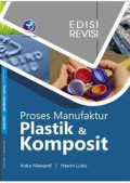 Proses Manufaktur Plastik & Komposit Edisi Revisi