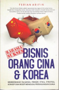 Rahasisa Sukses Bisnis Orang Cina & Korea