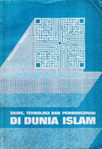 Sains, Teknologi Dan Pembangunan Di Dunia Islam