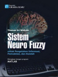 Sistem Neuro Fuzzy: Untuk Pengolahan Informasi