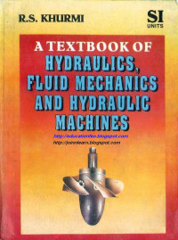 A Textbook Of Hydraulics, Fluid Mechanics and Hydraulic Machines