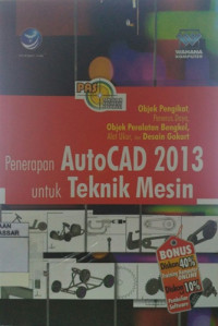 Penerapan AutoCad 2013 Untuk Teknik Mesin